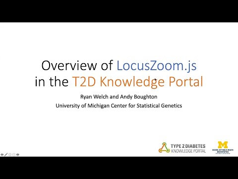 LocusZoom and T2D Knowledge Portal: November 14, 2019 Webinar