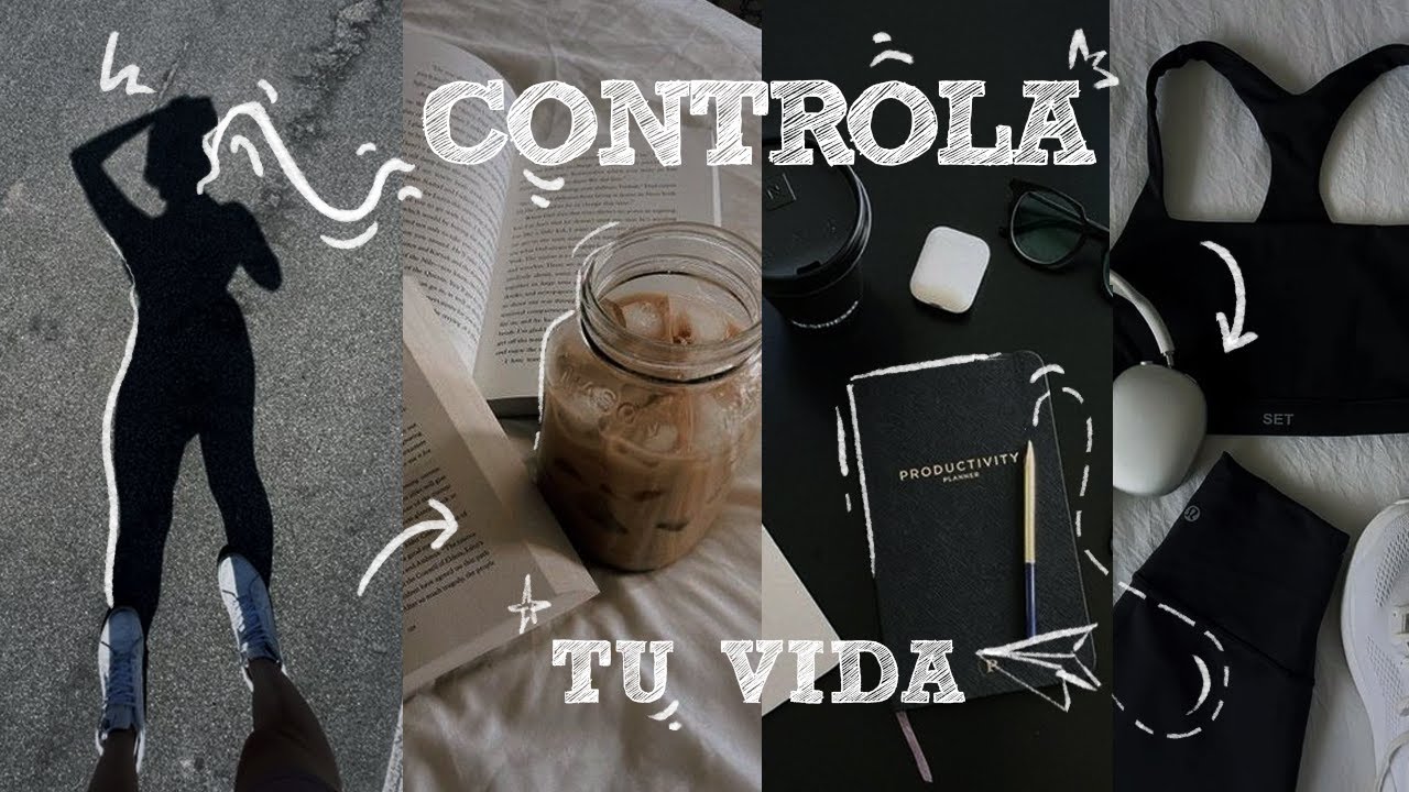 3+1 Cosas (Sencillas) Para Tomar El Control De Tu Vida Antes De 2024 ...