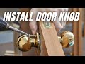 How to install door knob for beginners
