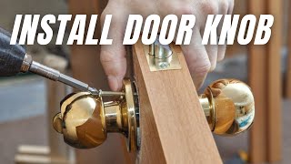 How to Install Door Knob For Beginners?