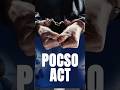 POCSO ACT kya hota hai #youtubeshorts #vierl #Pocsoact2012