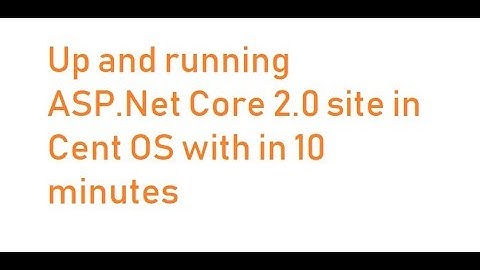 ASP NET Core 2 0 Site on CentOS