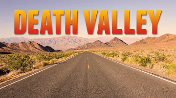 Perché si chiama la Valle della Morte?
