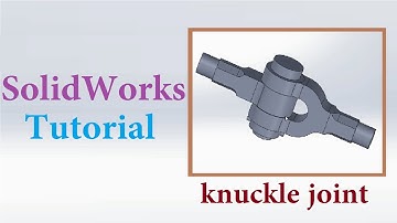 SolidWorks Tutorials for beginners | knuckle joint