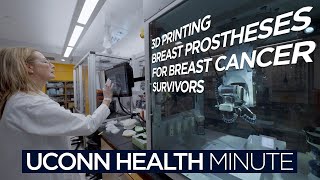 UConn Health Minute: 3D Printing Technology Benefits Breast Cancer Survivors