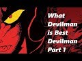 Devilman Franchise Retrospective Part 1