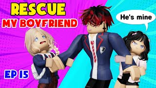 💖 School Love Episode 15: Rescue my boyfriend