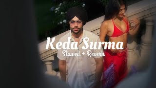Keda Surma Pauni Aa Tu Akhan De Vich Ni Full Song Keda Surma Jordan Sandhu