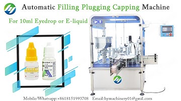 Automatic Filling Plugging Capping Machine for 10ml eyedrop or E-liquid