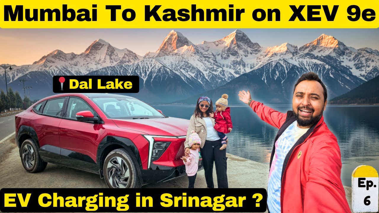 Ep. 6 | FINALLY AT DAL LAKE With My XEV 9e From MUMBAI | EV Charging Reality In Srinagar ??