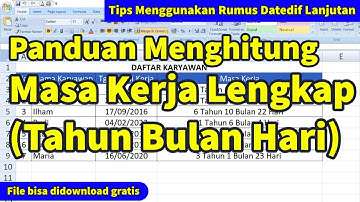 PANDUAN LENGKAP Menghitung Masa Kerja di Excel dengan Tahun, Bulan, dan Hari