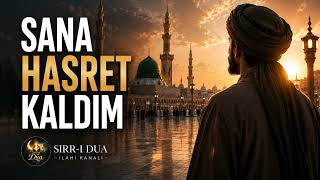 🥀 Ümmetin Sana Hasret Ya Resûlallah… “Sana Hasret Kaldım” | Sırr-ı Dua