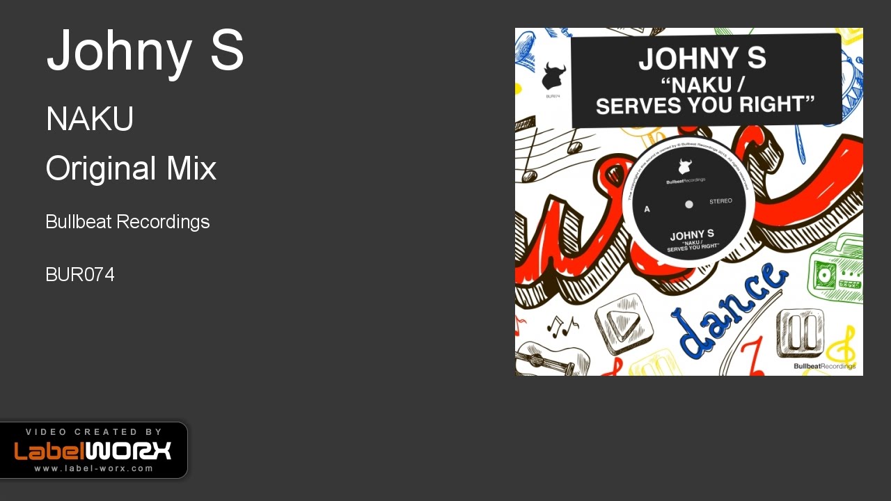 Watch Johny S - NAKU (Original Mix) on YouTube Watch Johny S - NAKU (Original Mix) on YouTube