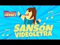 SANSON 💪🏻 | VIDEOLETRA - Canciones Infantiles Cristianas PEQUEÑOS HEROES