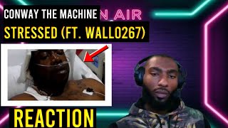 Conway the Machine "Stressed" (ft. Wallo267) Reaction!