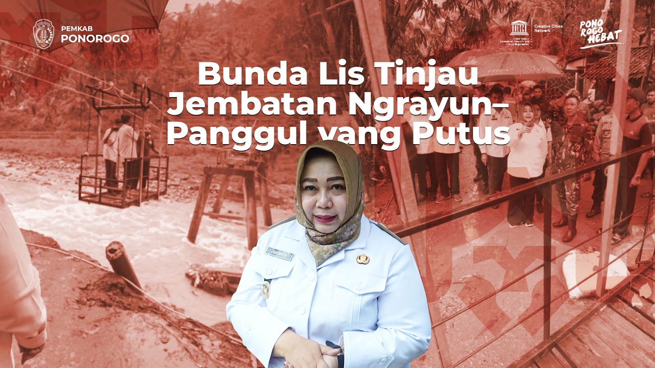 Bunda Lis Tinjau Jembatan Ngrayun–Panggul yang Putus