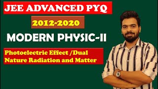 JEE Advanced PYQ - Modern Physics-2  Photoelectric Effect 2012-20 | advanced previous year questions