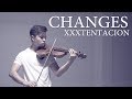 Changes - XXXTENTACION - Cover (Violin)