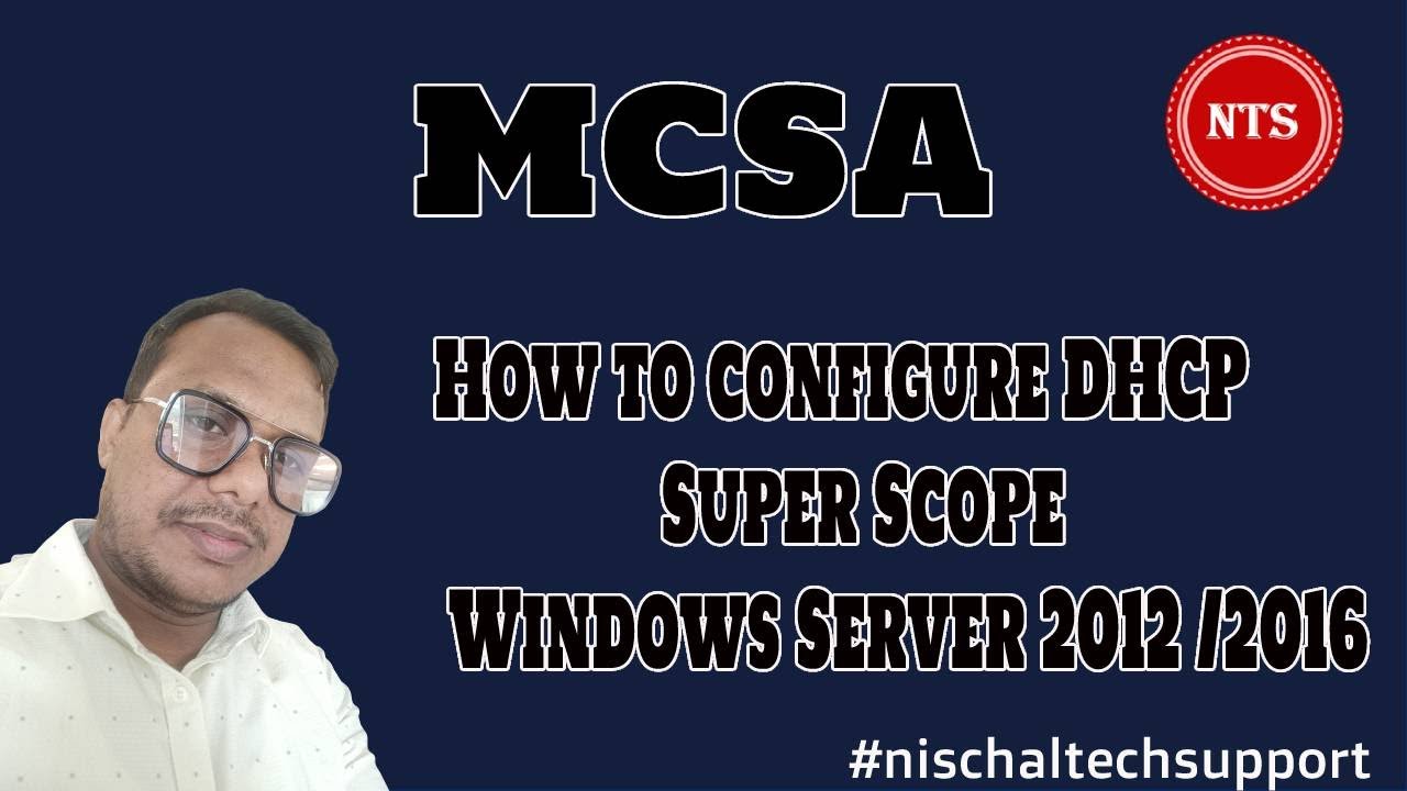How to configure DHCP Super Scope in Windows Server 2012 2016 - YouTube