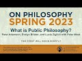 &quot;What is Public Philosophy?&quot; Peter Adamson, Evelyn Brister, and Lucia Ziglioli with Peter West