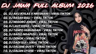 DJ JAWA TERBARU 2026 FULL BASS🎶DJ AKU IKHLAS X NRESNANI🎶DJ RASAH BALI🎶DJ NEGORO ANGIN🎶DJ LAUT KIDUL
