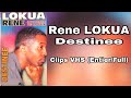 Rene lokua  destinee clips vhs entierfull