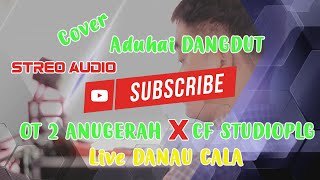 COVER LAGU ADUHAI DANGDUT | VOC. GUSTEV \u0026 IRMA | OT 2 ANUGERAH | LIVE DANAU CALA