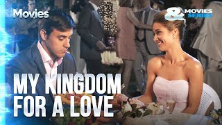 ▶ My kingdom for a love  Romance | Movies, Films & Series