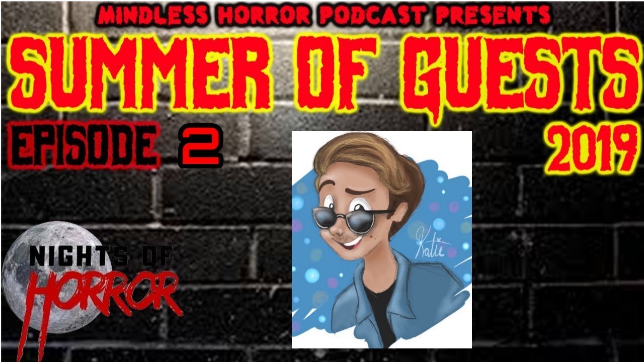 Summer of Guest Episode 2 SoCalExploring - Mindless Horror Podcast Episode 38