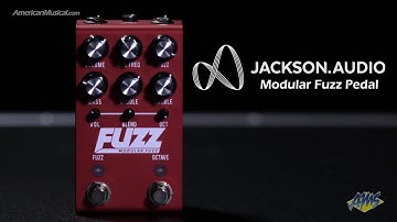 Jackson Audio FUZZ Pedal - Modular Fuzz Octave - Pedal and Modules demo - AmericanMusical.com