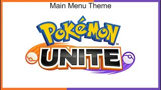 Video thumbnail of "1. Pokémon UNITE - Main Menu Theme"