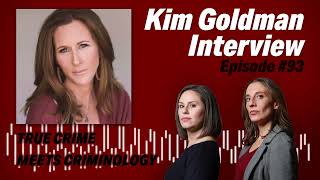 Kim Goldman Interview