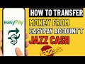 How to transfer money from EasyPay account to Jazz Cash|How to easypaisa to jazzcash send mony|