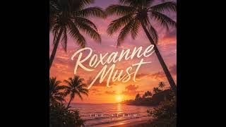 Roxanne Must- Come A Little Closer screenshot 5