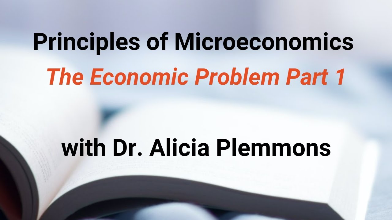 ECON 112 Ch 2 Part 1: The Economic Problem & PPFs