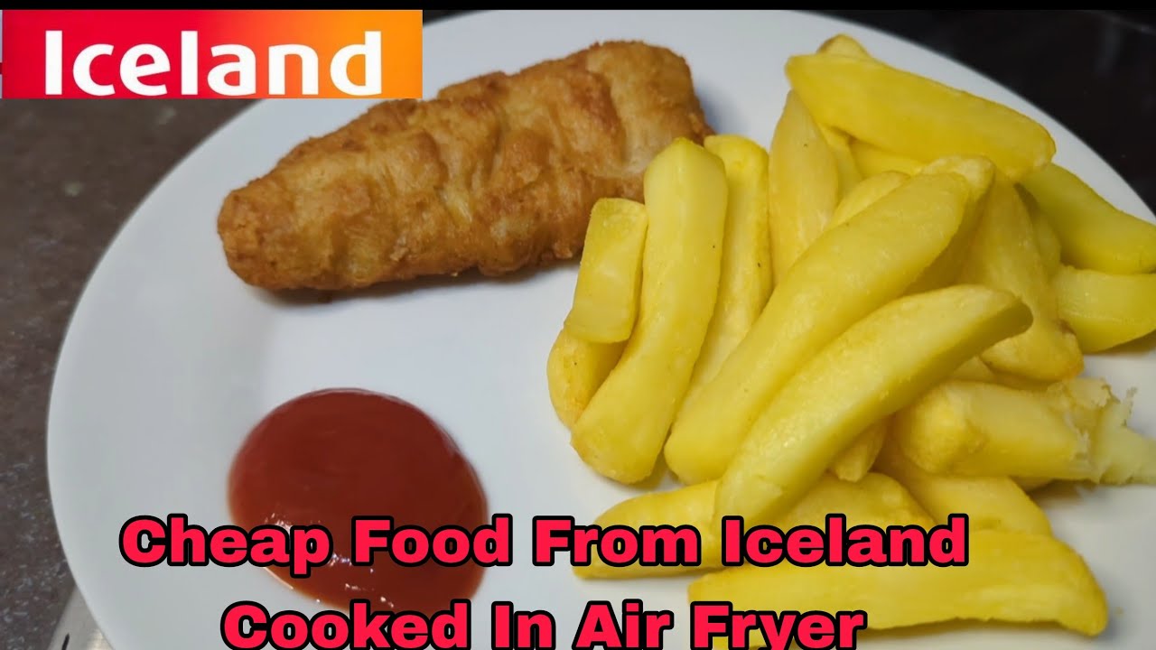 Cheap Food From Iceland Cooked In Air Fryer Dinner Under £8 Including