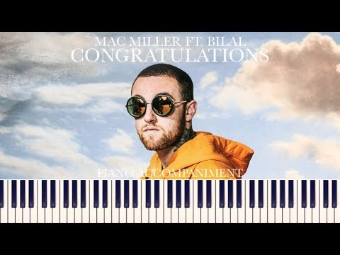 Mac Miller ft. Bilal - Congratulations (Piano Accompaniment + Sheets