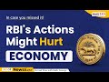 RBI's Actions might hurt Economy! Credit Growth Might Reduce from 16% to 14% | NewsKase | UPSC