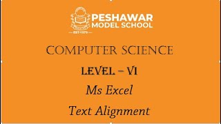 Kids tech | Computer Course | Class 6 | Ms Excel | Text Alignment