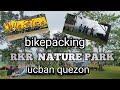 Rkr nature park lucban quezon bogaritotv5455 bikepacking