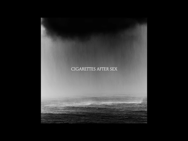 Cry (Full Album) - Cigarettes After Sex class=