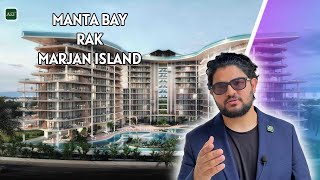 Manta Bay  LATEST Launch in RAK Al Marjan Island  Dubai 2024