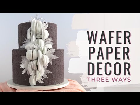 How to make Modern Wafer Paper Cake Decorations | 3 easy techniques | Anna Astashkina