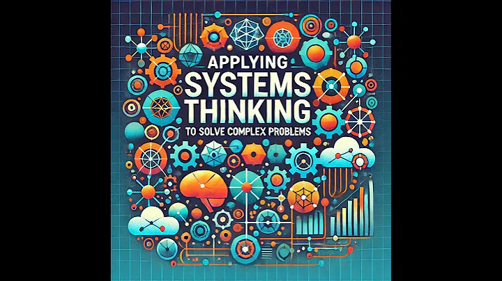 A case study on applying systems thinking to solve complex problems