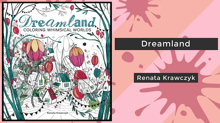 Dreamland - Renata Krawczyk || Coloring Book Flip