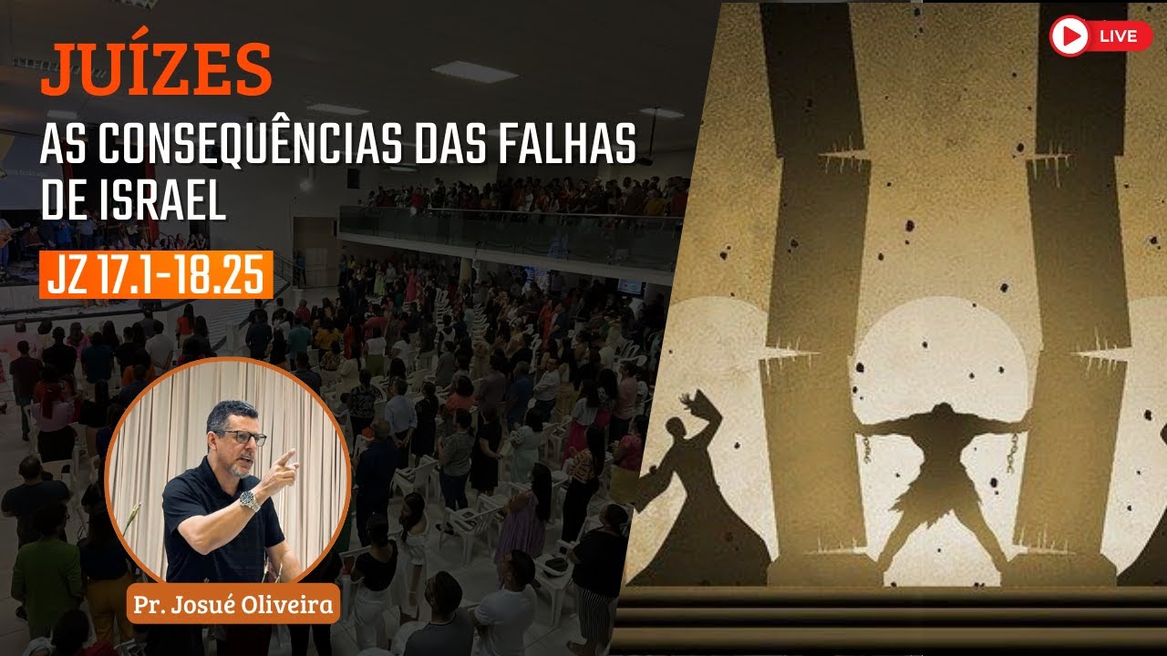 IBG Celebração | 05.06.2022 // Juízes 17.1 - 18.25 com Pr. Josué Oliveira