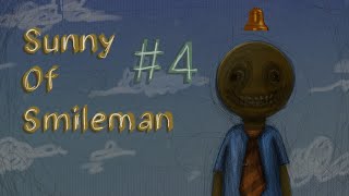 Sunny Of Smileman Gameplay #4 