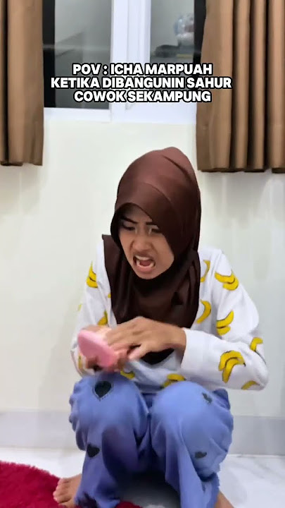 ICHA MARPUAH DIBANGUNIN SAHUR || CEWEK PUBER EDISI RAMADHAN #ramadhan #comedy #cewepuber