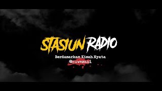 STASIUN RADIO | Cerita Horor #41