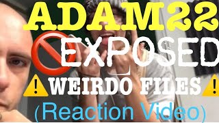 (Reckless Podcast) @Adam22 WEIRDO FILES!!! (Reaction Video)